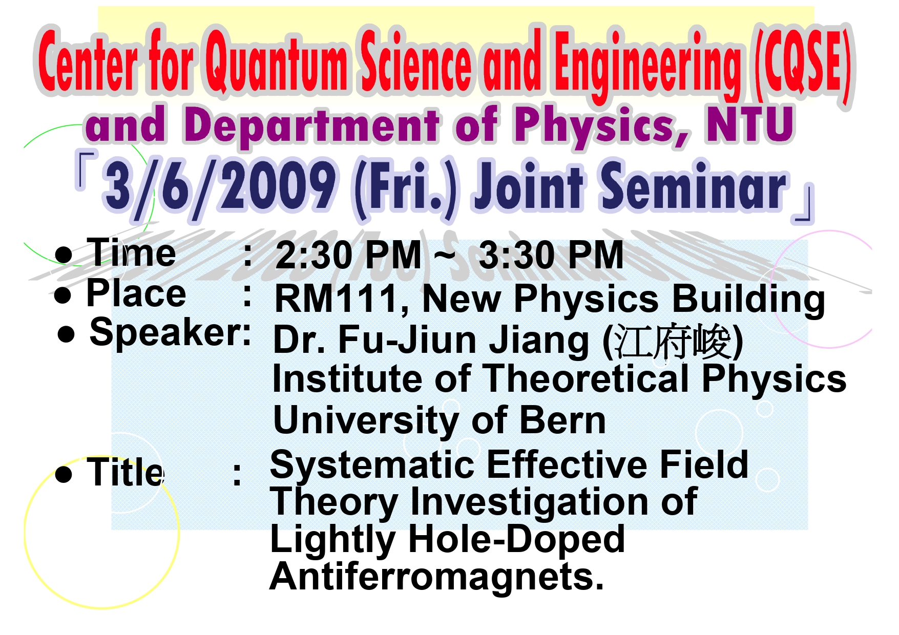 Joint Seminar of Center for Quantum Science and Engineering (CQSE) and Dept. of Physics, NTU